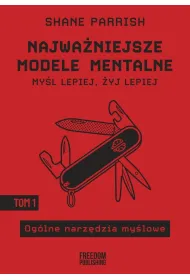 Og�lne narz�dzia my�lowe. Najwa�niejsze modele mentalne. Tom 1