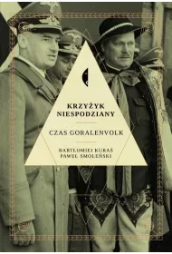 Krzyyk niespodziany. Czas Goralenvolk