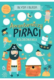 B�ysk i blask. Awanturniczy piraci