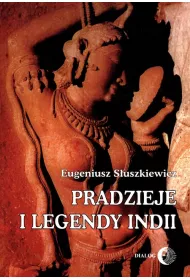 Pradzieje i legendy Indii