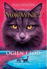 Ogie i ld. Wojownicy. Tom 2