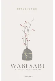Wabi Sabi. W �yciu codziennym