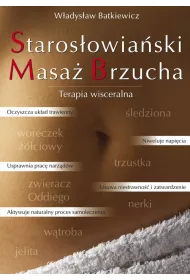 Starosowiaski Masa Brzucha. Terapia wisceralna