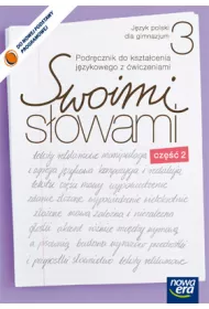 Swoimi s�owami. Klasa 3. Podr�cznik do kszta�cenia j�zykowego z �wiczeniami. Cz�� 2