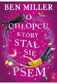 O ch�opcu, kt�ry sta� si� psem