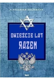 Dwie�cie lat razem. Tom 1