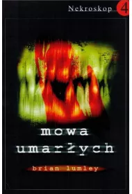 Mowa umar�ych. Nekroskop. Tom 4
