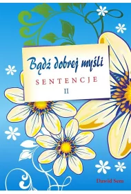 B�d� dobrej my�li sentencje cz.2