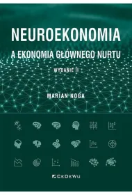 Neuroekonomia a ekonomia g��wnego nurtu