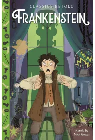 Frankenstein. Classics Retold