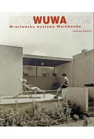 1929 WUWA 2019. Wroc�awska wystawa Werkbundu