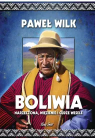 Boliwia narzeczona wi�zienie i cudze wesele