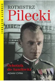 Rotmistrz Pilecki. Ochotnik do Auschwitz
