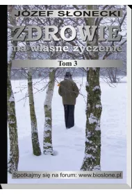 Zdrowie na w�asne �yczenie. Tom 3
