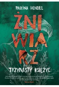 Trzynasty ksiyc. niwiarz. Tom 3