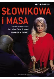 Sowikowa i Masa. Twarz w twarz