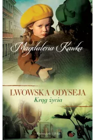 Krg ycia. Lwowska odyseja. Tom 5