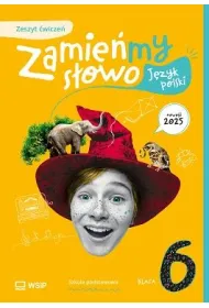 Jzyk polski SP 6 Zamiemy sowo w.