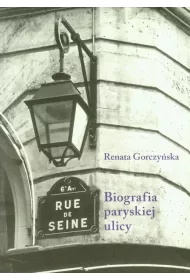 Rue de Seine Biografia paryskiej ulicy
