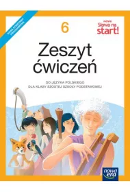 Nowe S�owa na start! Klasa 6. Zeszyt �wicze� dla szko�y podstawowej