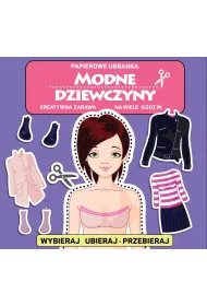 Modne dziewczyny. Papierowe ubranka
