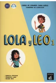 Lola y Leo 1. Curso de español para niños