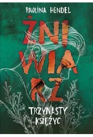 Trzynasty ksiyc. niwiarz. Tom 3