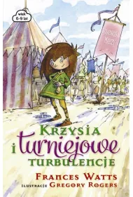 Stra�niczka mieczy. Krzysia i turniejowe turbulencje