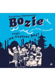 Bozie, czyli jak wyglda Bg?