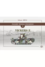 Vickers Mark E. Pojazdy Wojska Polskiego. Tom 3