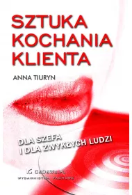 eBook Sztuka kochania klienta - dla szefa i dla zwykych ludzi pdf