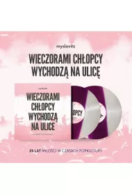 Wieczorami chopcy wychodz na ulice. 25 lat Mioci w czasach popkultury (vinyl)
