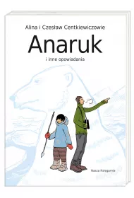 Anaruk i inne opowiadania