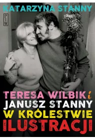 Teresa Wilbik i Janusz Stanny w kr�lestwie ilustracji