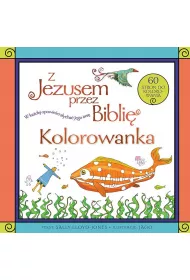 Z Jezusem przez Bibli�. Kolorowanka