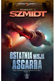 Ostatnia misja asgarda pola dawno zapomnianych bitew Tom 5