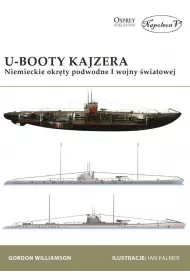 U-Booty Kajzera. Niemieckie okr�ty podwodne I Wojny �wiatowej.