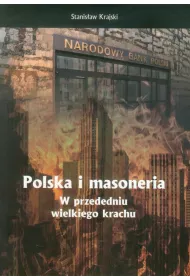 Polska i masoneria. W przededniu wielkiego krachu