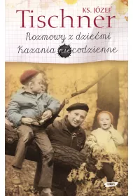 Rozmowy z dzie�mi. Kazania niecodzienne