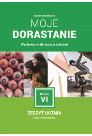 Wychowanie do �ycia w rodzinie SP KL 6. Moje dorastanie (2019)