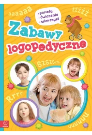 Zabawy logopedyczne. Porady, �wiczenia, wierszyki
