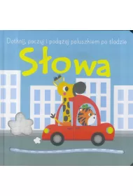Dotknij poczuj i pod��aj po �ladzie S�owa