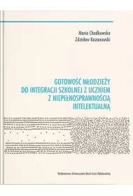Gotowo�� m�odzie�y do integracji szkolnej z uczniem z niepe�nosprawno�ci� intelektualn�
