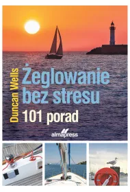 �eglowanie bez stresu. 101 porad