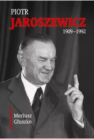Piotr Jaroszewicz 1909-1992