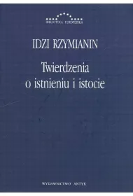 Twierdzenia o Istnieniu i Istocie