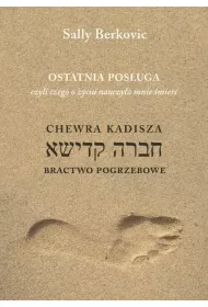 Ostatnia pos�uga czyli czego o �yciu nauczy�a mnie �mier�