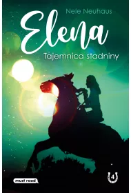 Tajemnica stadniny. Elena. Tom 4