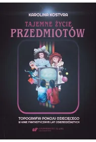 Tajemne �ycie przedmiot�w