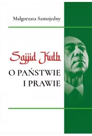 Sajjid Kuth o pa�stwie i prawie